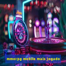 mmorpg mobile mais jogado