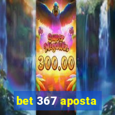 bet 367 aposta