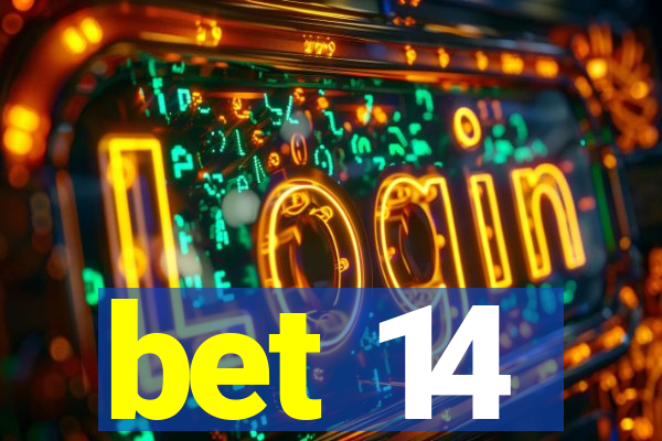 bet 14