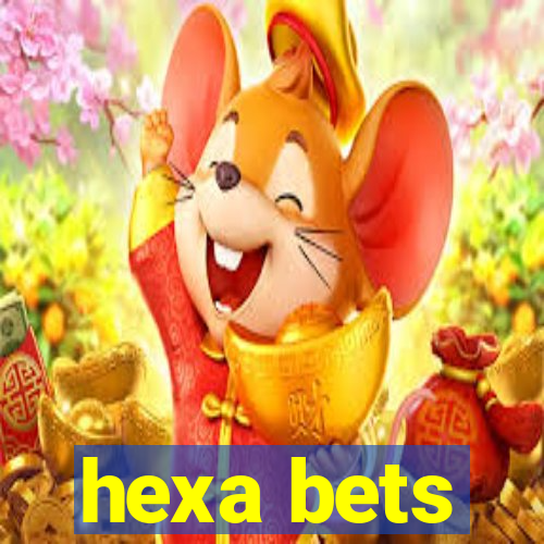 hexa bets