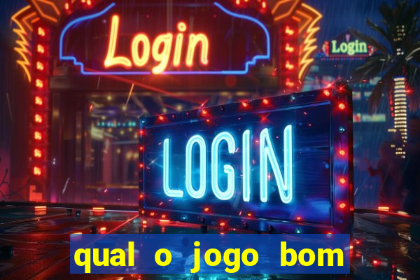 qual o jogo bom para ganhar dinheiro