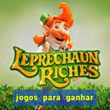 jogos para ganhar dinheiro de verdade sem depositar