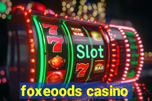 foxeoods casino