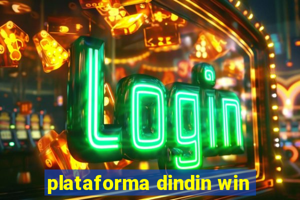 plataforma dindin win