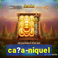 ca?a-niquel