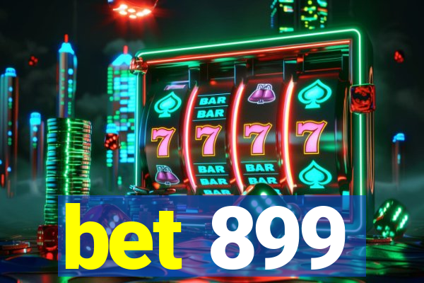 bet 899