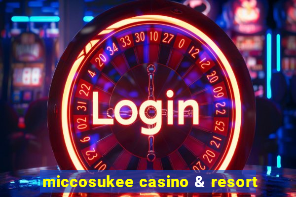 miccosukee casino & resort