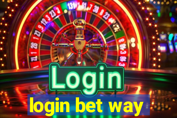 login bet way