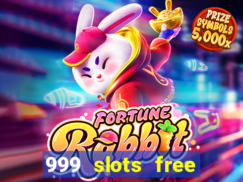 999 slots free online game