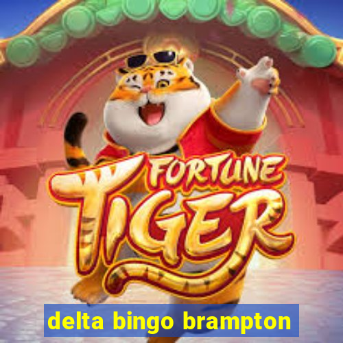 delta bingo brampton