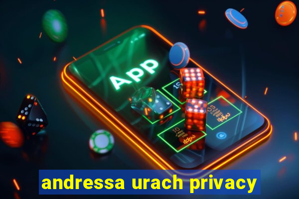 andressa urach privacy