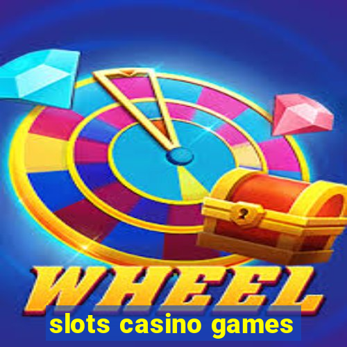 slots casino games