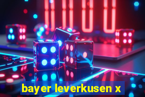 bayer leverkusen x