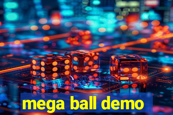 mega ball demo