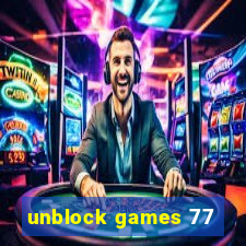 unblock games 77