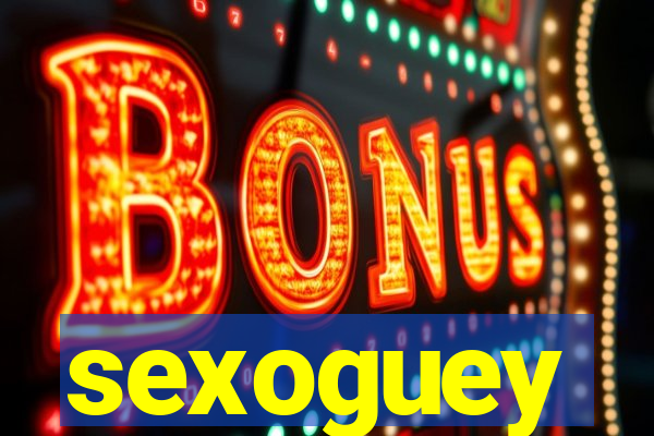 sexoguey