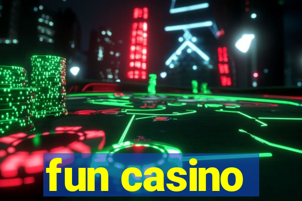 fun casino