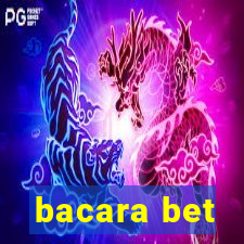 bacara bet