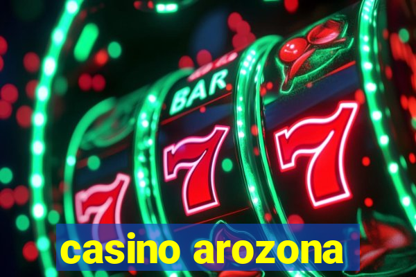 casino arozona