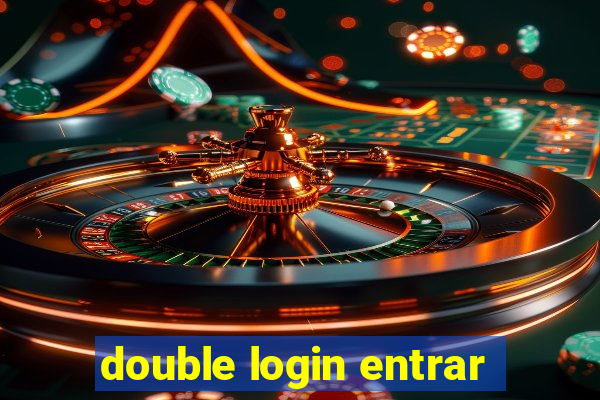 double login entrar