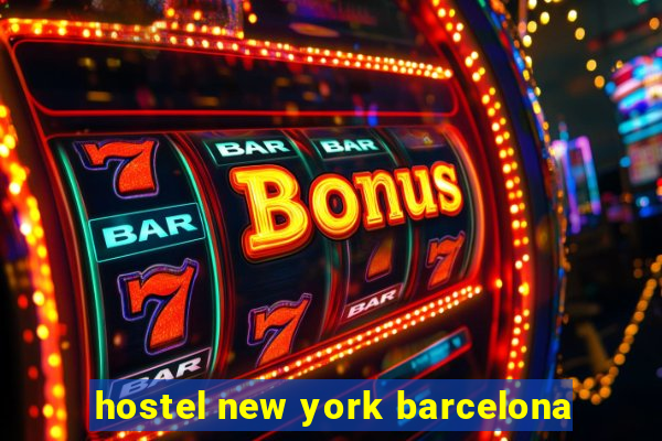 hostel new york barcelona