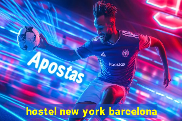 hostel new york barcelona