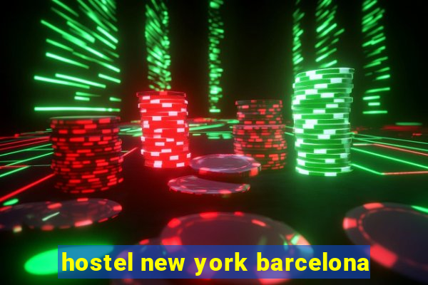 hostel new york barcelona