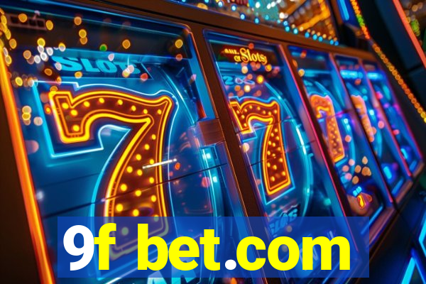 9f bet.com