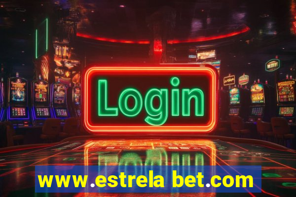 www.estrela bet.com