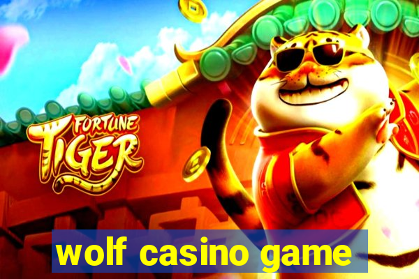 wolf casino game