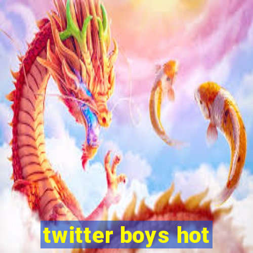 twitter boys hot