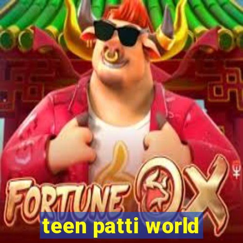 teen patti world