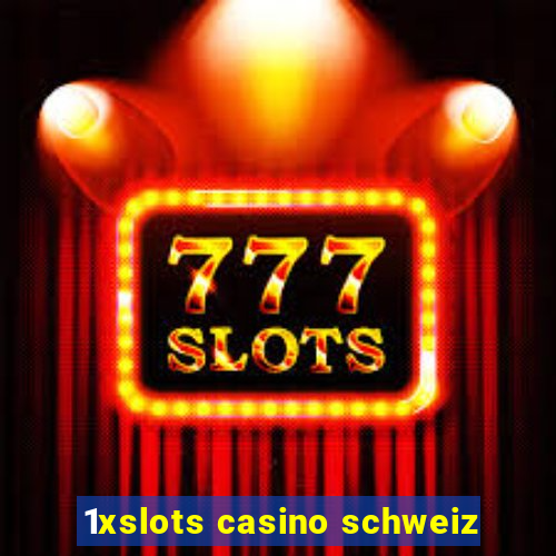 1xslots casino schweiz