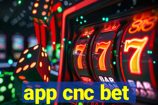 app cnc bet