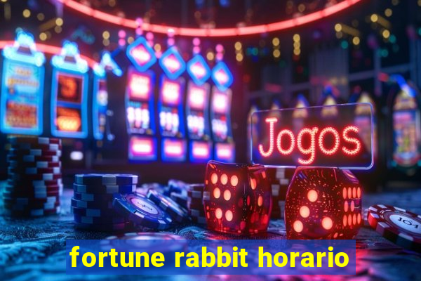 fortune rabbit horario