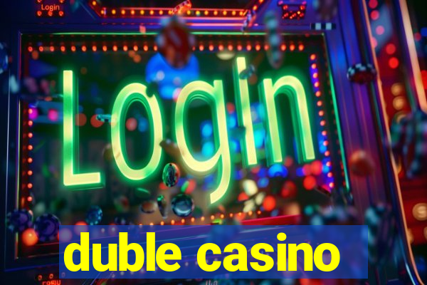 duble casino