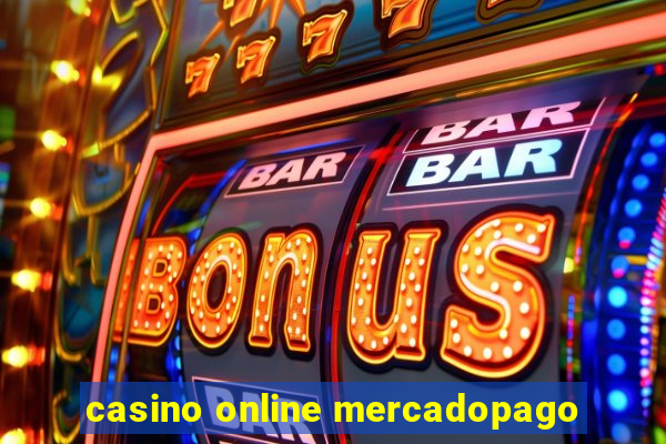 casino online mercadopago