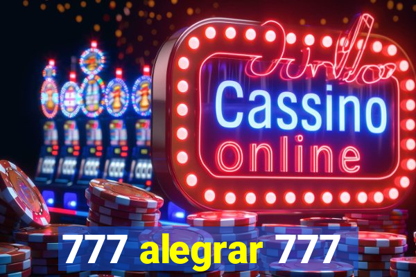 777 alegrar 777