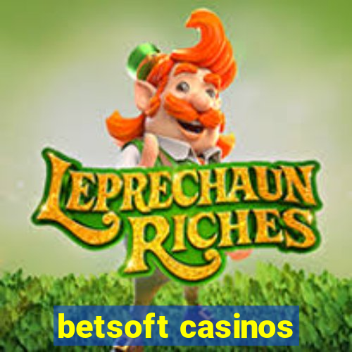 betsoft casinos