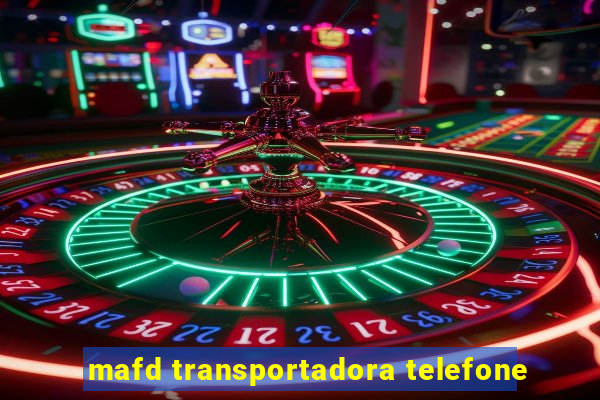 mafd transportadora telefone