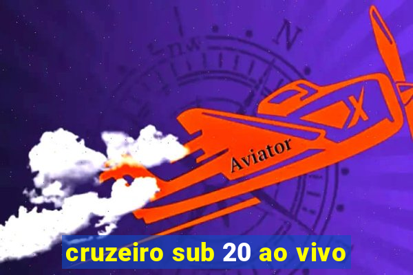 cruzeiro sub 20 ao vivo