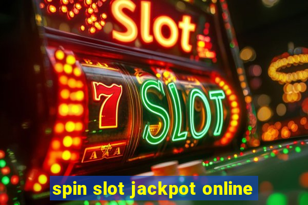 spin slot jackpot online