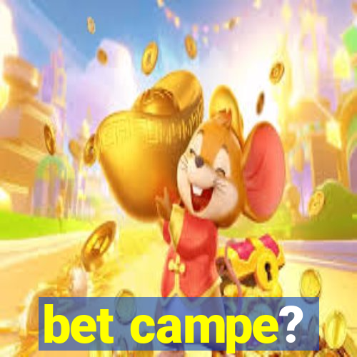 bet campe?