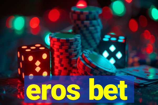 eros bet