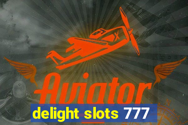 delight slots 777