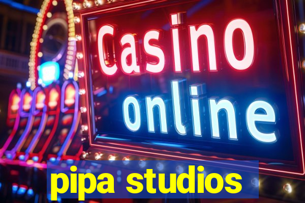 pipa studios