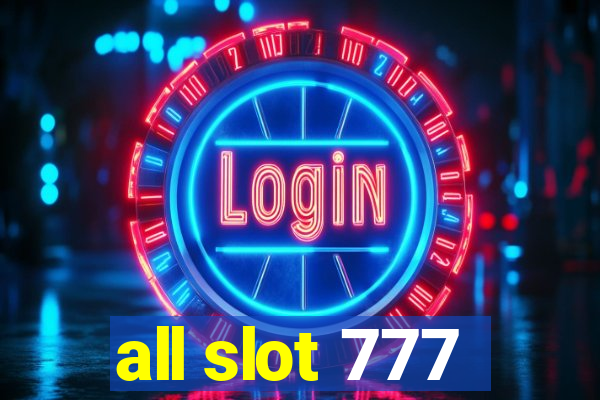 all slot 777