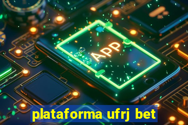 plataforma ufrj bet