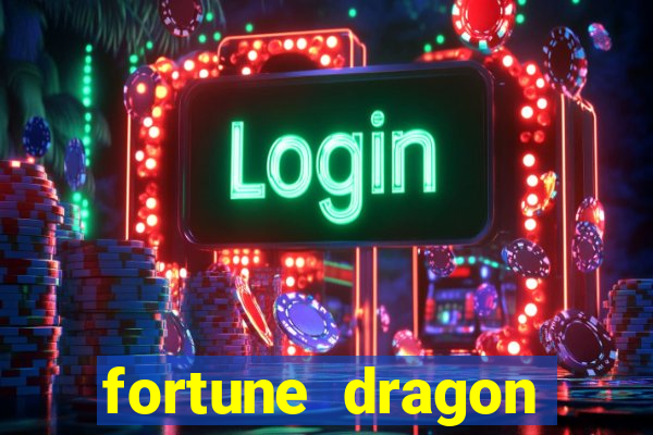 fortune dragon melhor horario