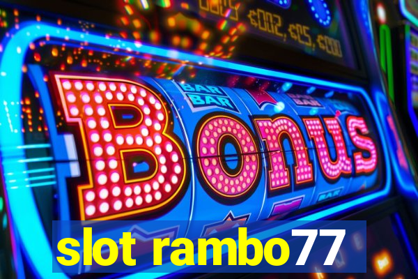 slot rambo77